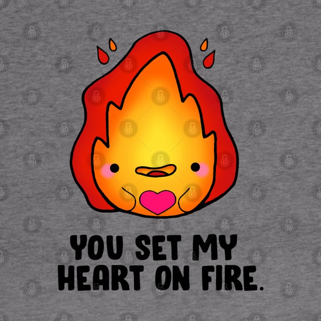 You Set My Heart On Fire by staceyromanart